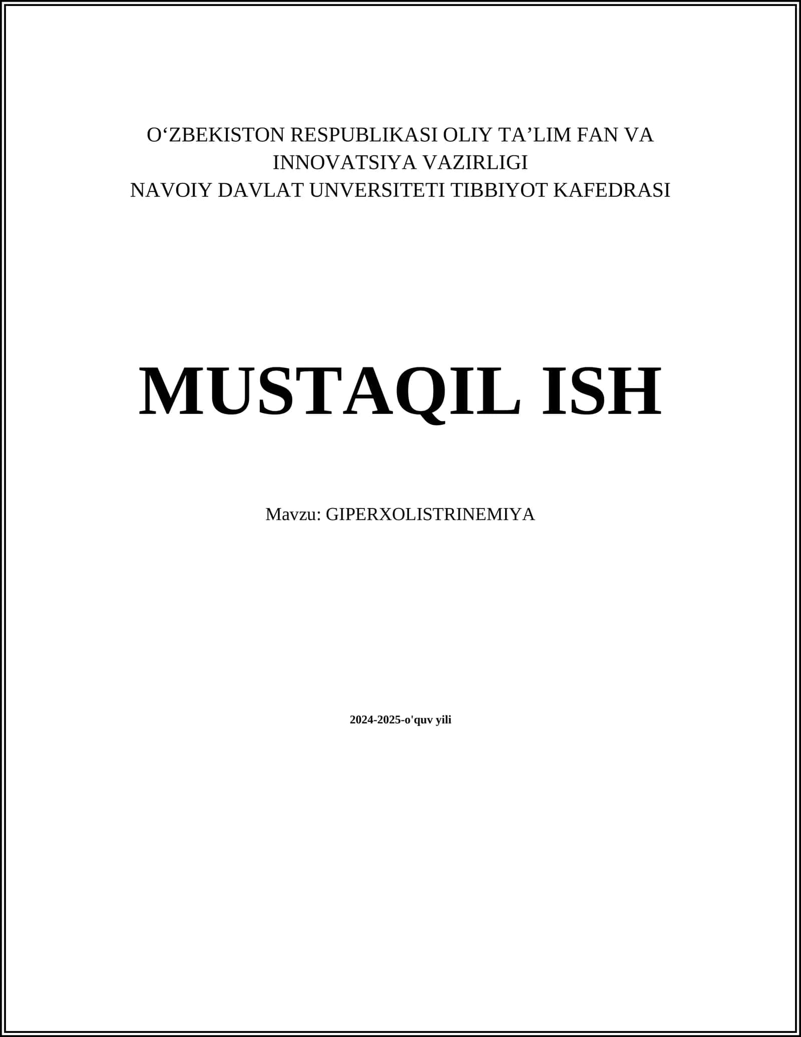 MUSTAQIL ISH Mavzu: GIPERXOLISTRINEMIYA