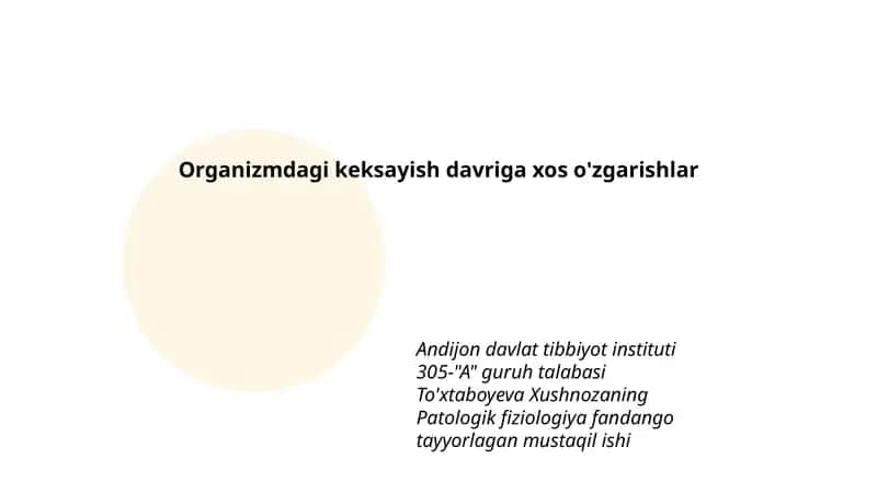 Organizmdagi keksayish davriga xos o'zgarishlar