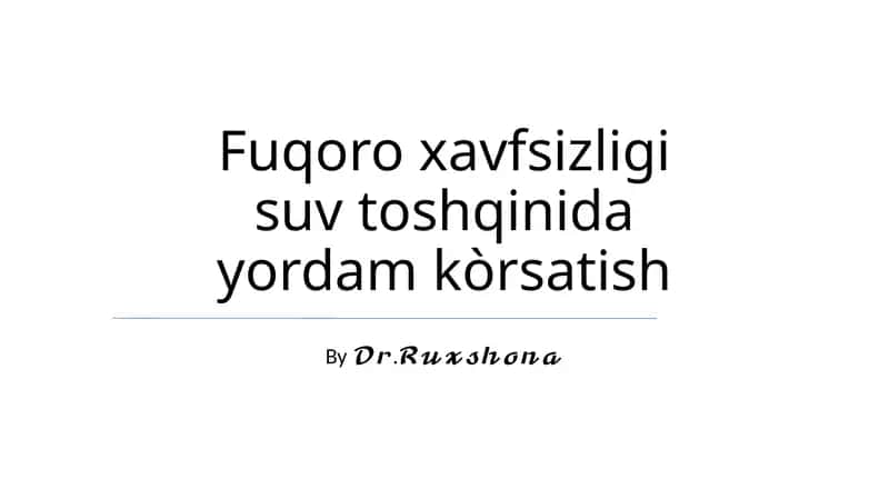 Fuqoro xavfsizligi suv toshqinida yordam kòrsatish