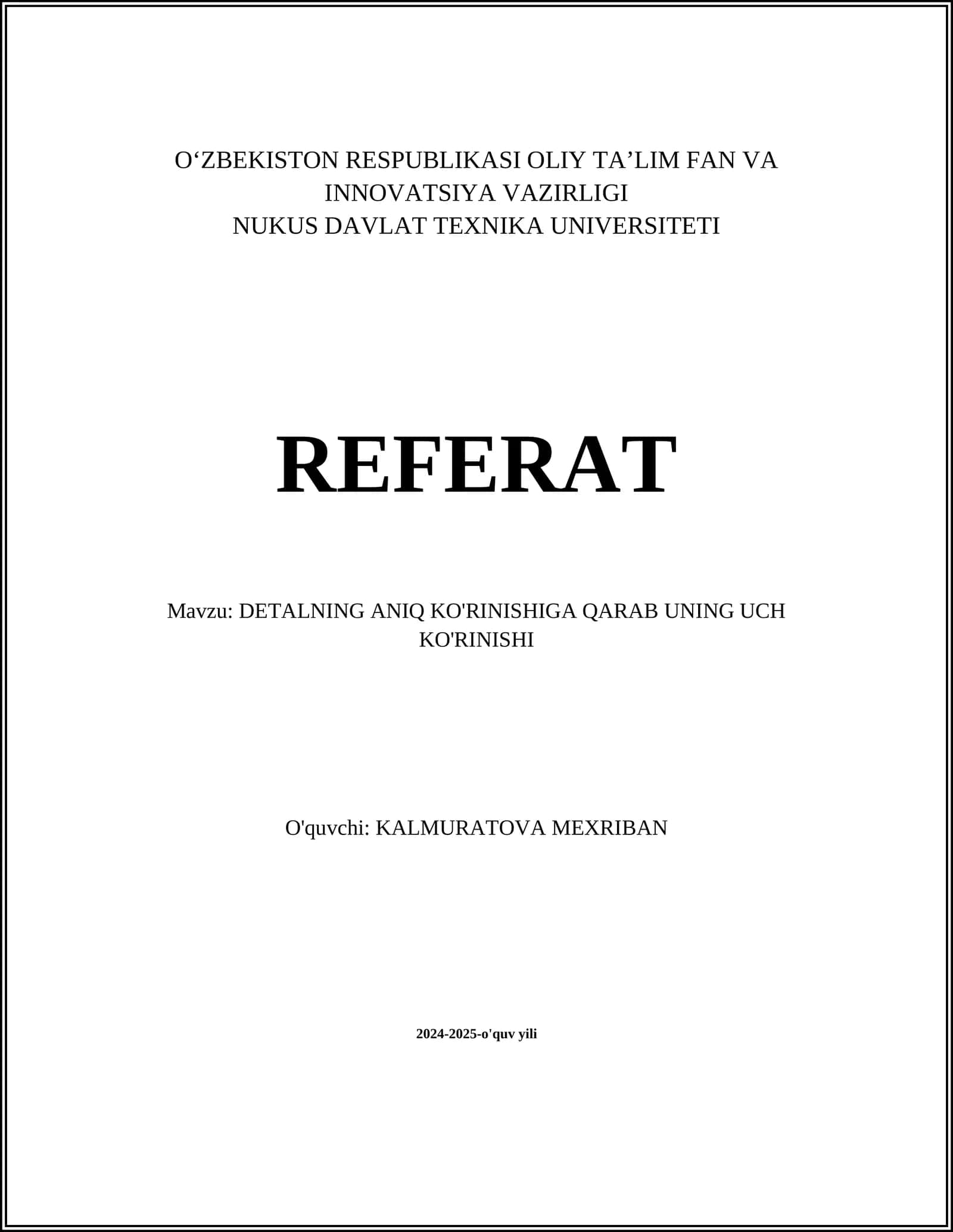 DETALNING ANIQ KO'RINISHIGA QARAB UNING UCH KO'RINISHI