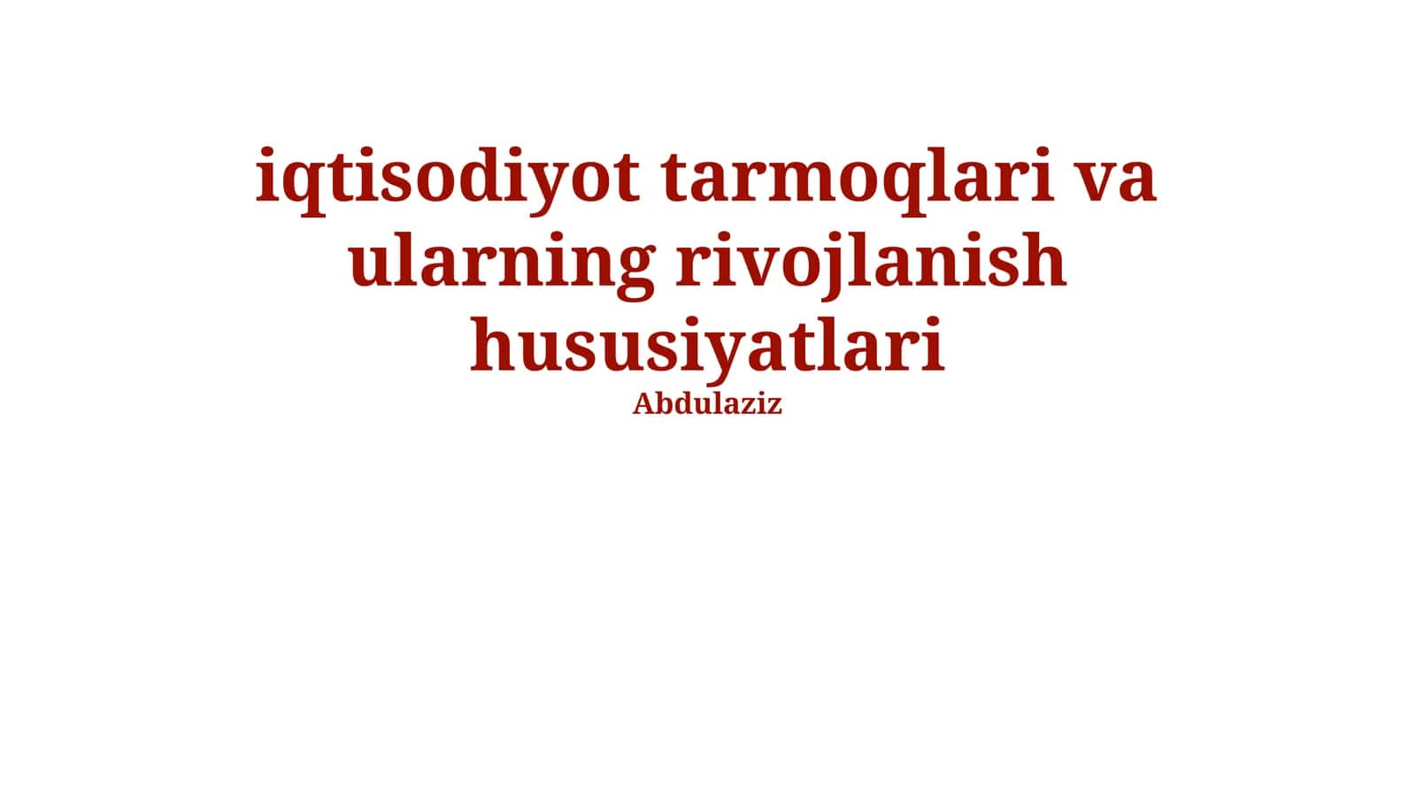 iqtisodiyot tarmoqlari va ularning rivojlanish hususiyatlari