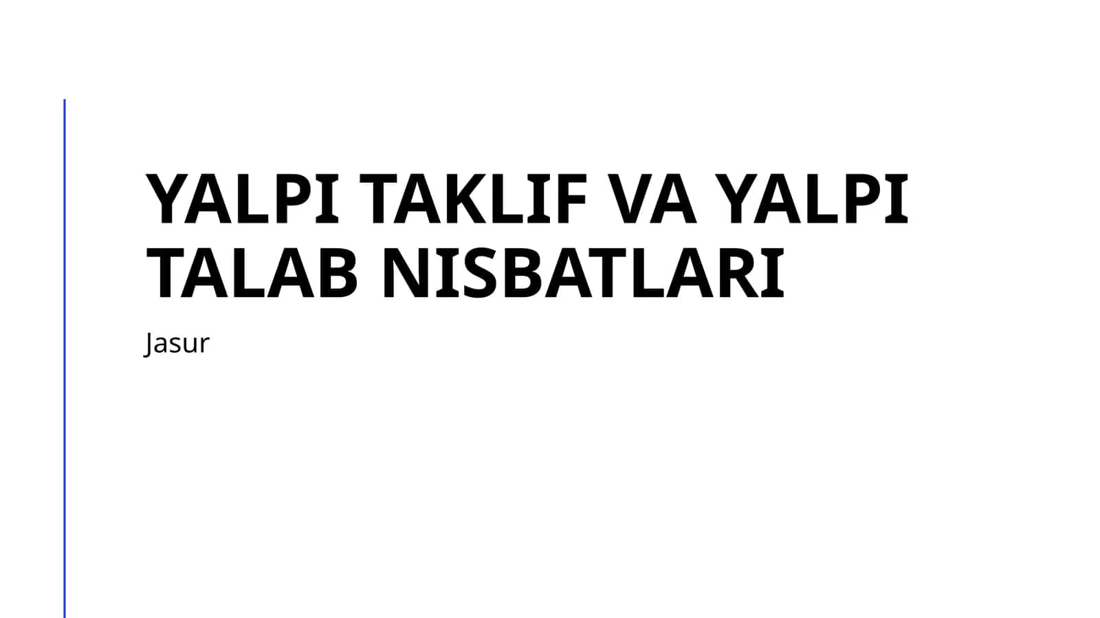 Yalpi taklif va talab: Iqtisodiy tushunchalar va asosiy prinsiplar
