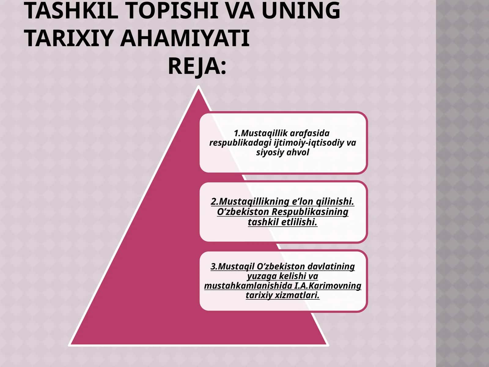 O’zbekiston respublikasining tashkil topishi va uning tarixiy ahamiyati