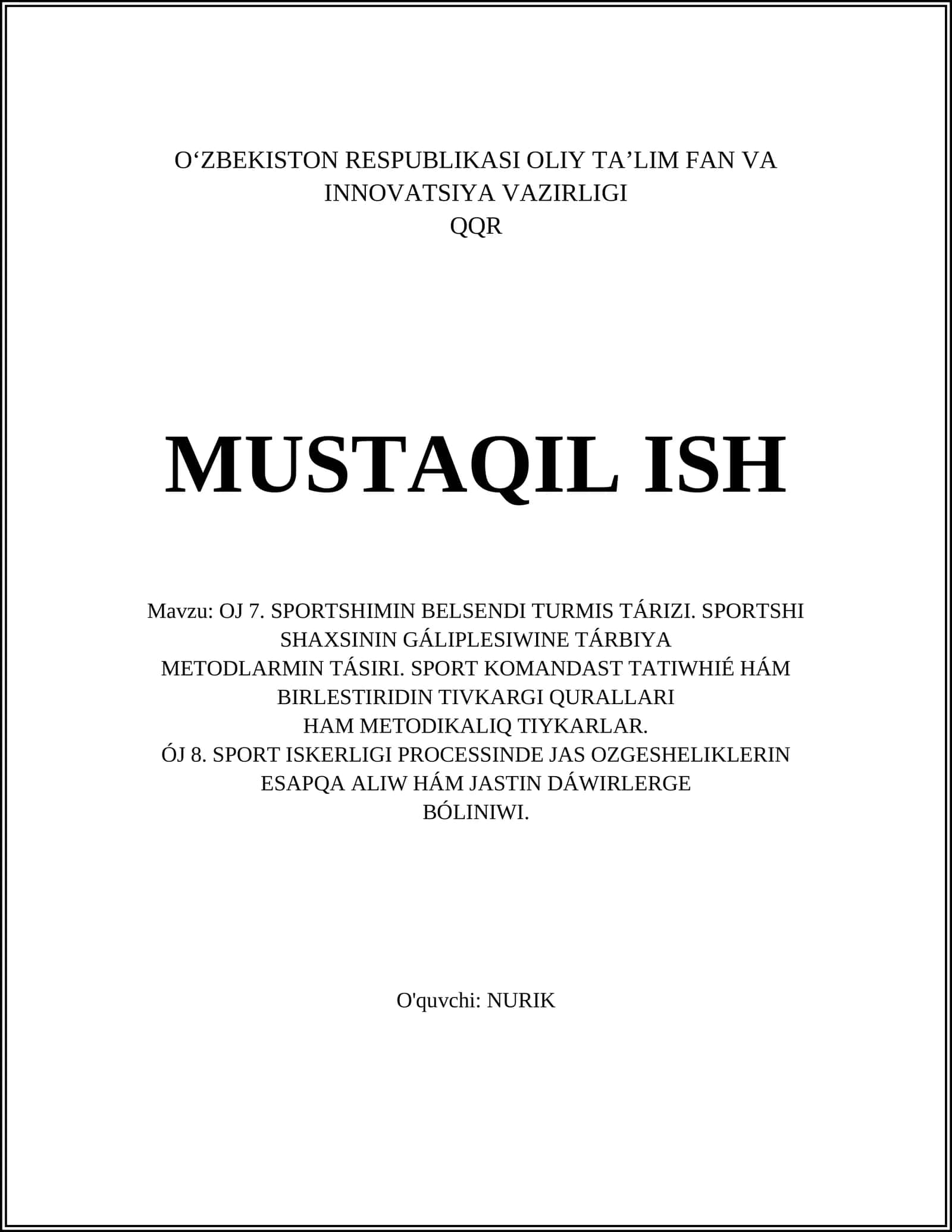 SPORTSHIMIN BELSENDI TURMIS TÁRIZI. SPORTSHI SHAXSININ GÁLIPLESIWINE TÁRBIYA METODLARMIN TÁSIRI. SPORT KOMANDAST TATIWHIÉ HÁM BIRLESTIRIDIN TIVKARGI QURALLARI HAM METODIKALIQ TIYKARLAR