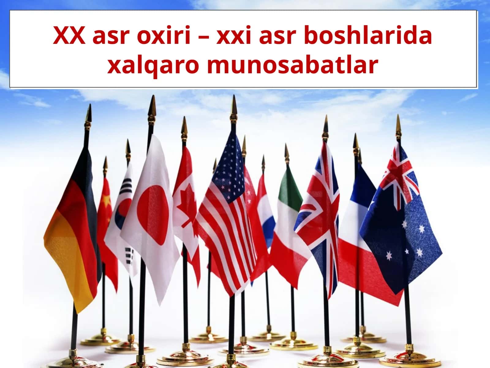 XX asr oxiri – xxi asr boshlaridaxalqaromunosabatlar