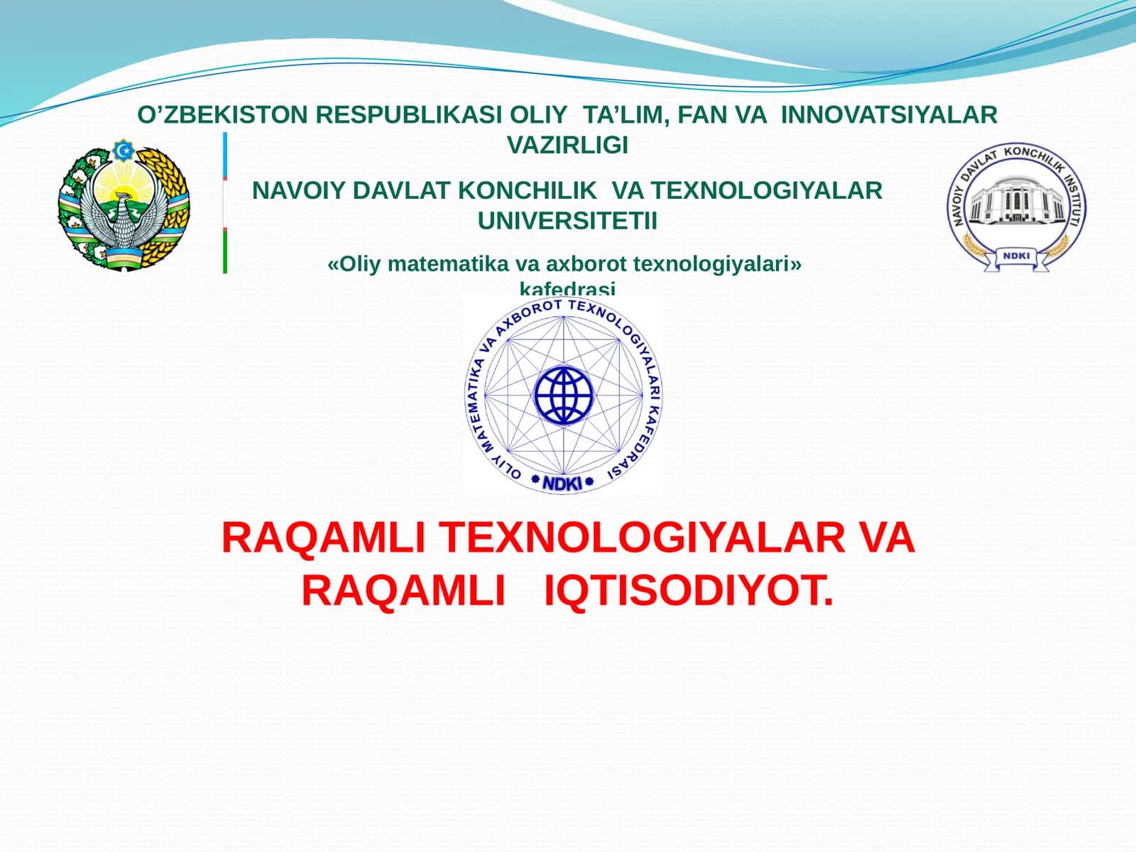 Raqamli iqtisodiyot va raqamli texnologiyalar
