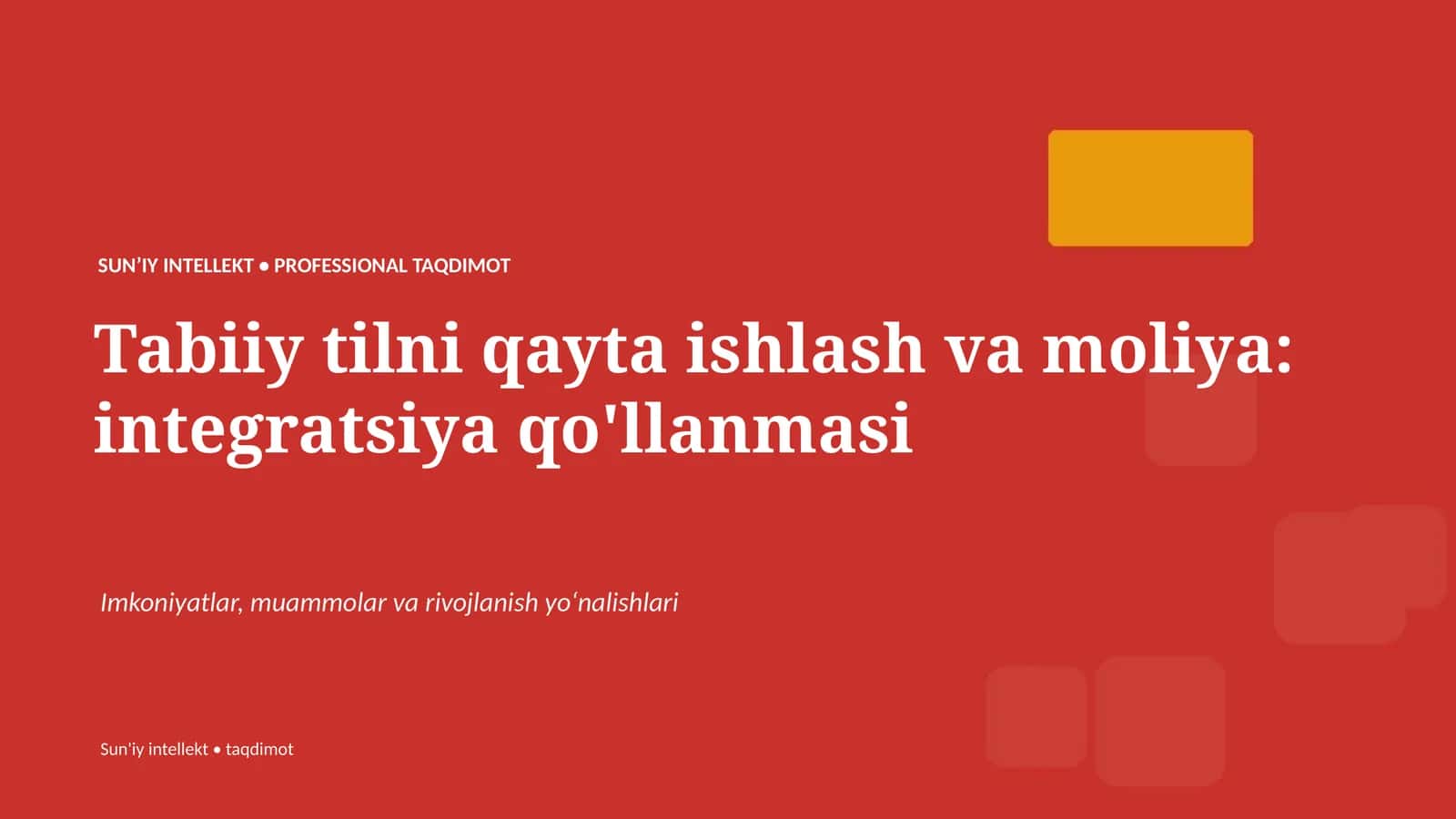 SUNʼIY INTELLEKT • PROFESSIONAL TAQDIMOT