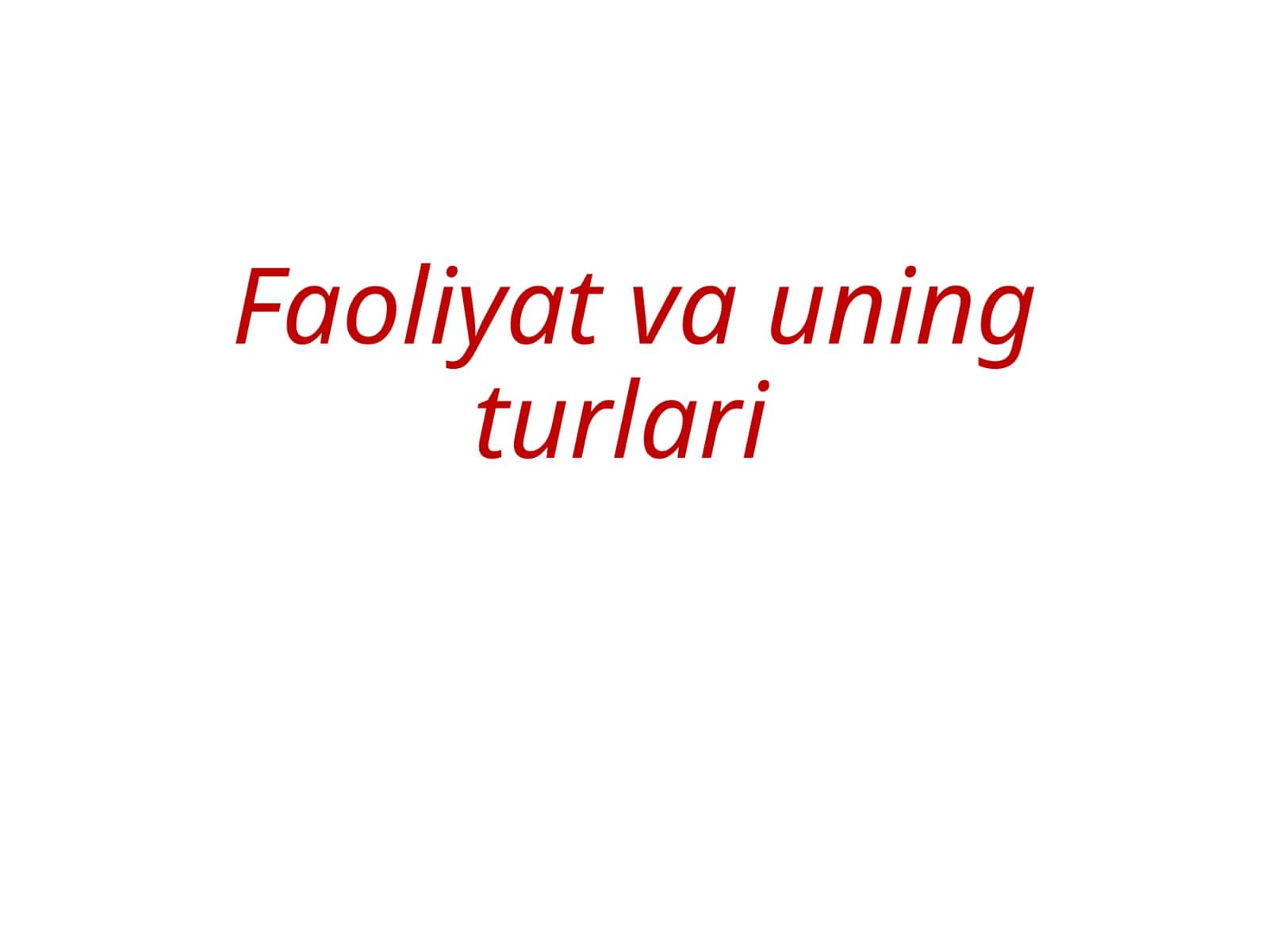 Faoliyat va uning turlari