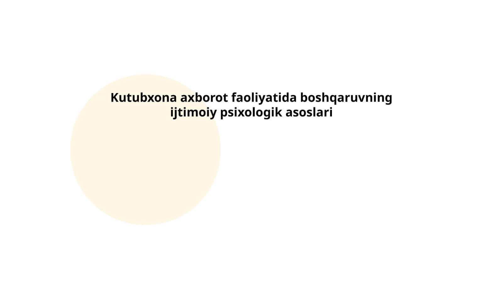 Kutubxona axborot faoliyatida boshqaruvning ijtimoiy psixologik asoslari