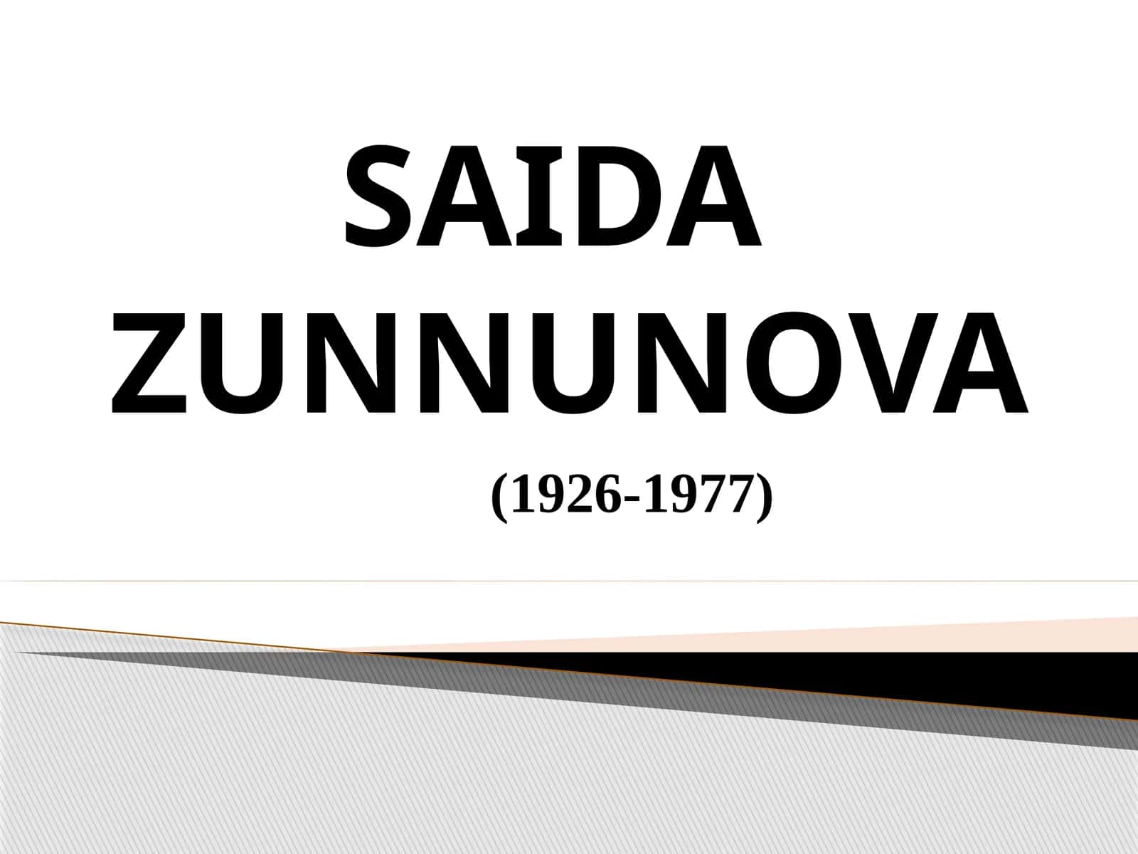 SAIDAZUNNUNOVA