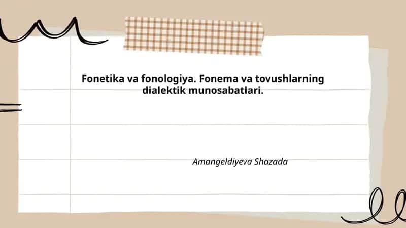 Fonetika va fonologiya. Fonema va tovushlarning dialektik munosabatlari.