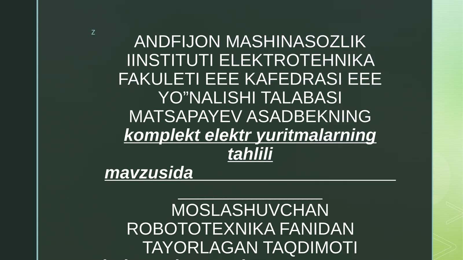 MOSLASHUVCHAN ROBOTOTEXNIKA FANIDAN TAYORLAGAN TAQDIMOTI