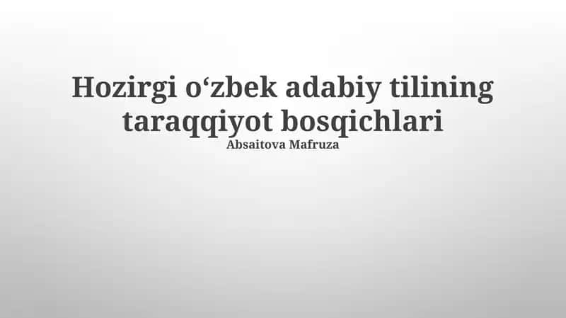 Oʻzbek adabiy tilining taraqqiyot bosqichlari