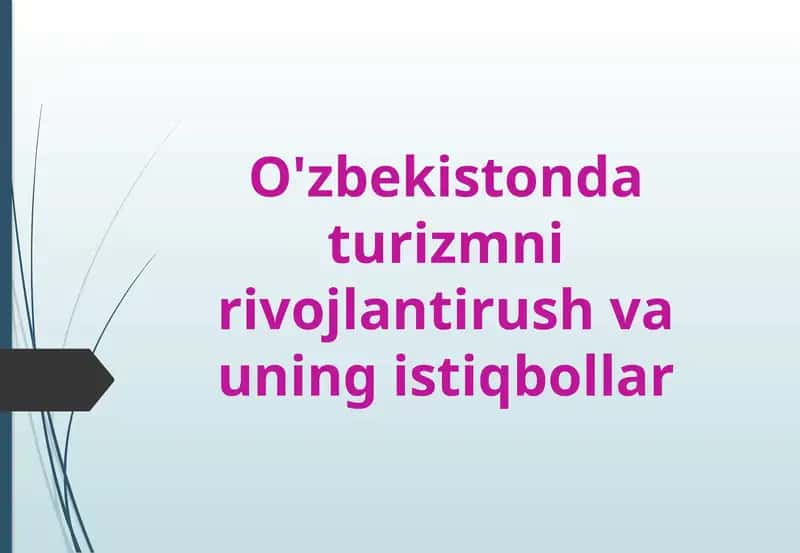 O'zbekistonda turizm rivojlanishining nazariy asoslari