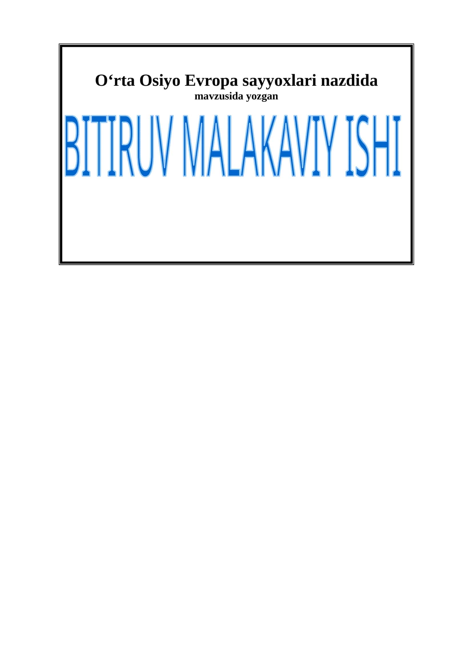 O‘rta Osiyo Evropa sayyoxlari nazdida BITIRUV MALAKAVIY ISHI