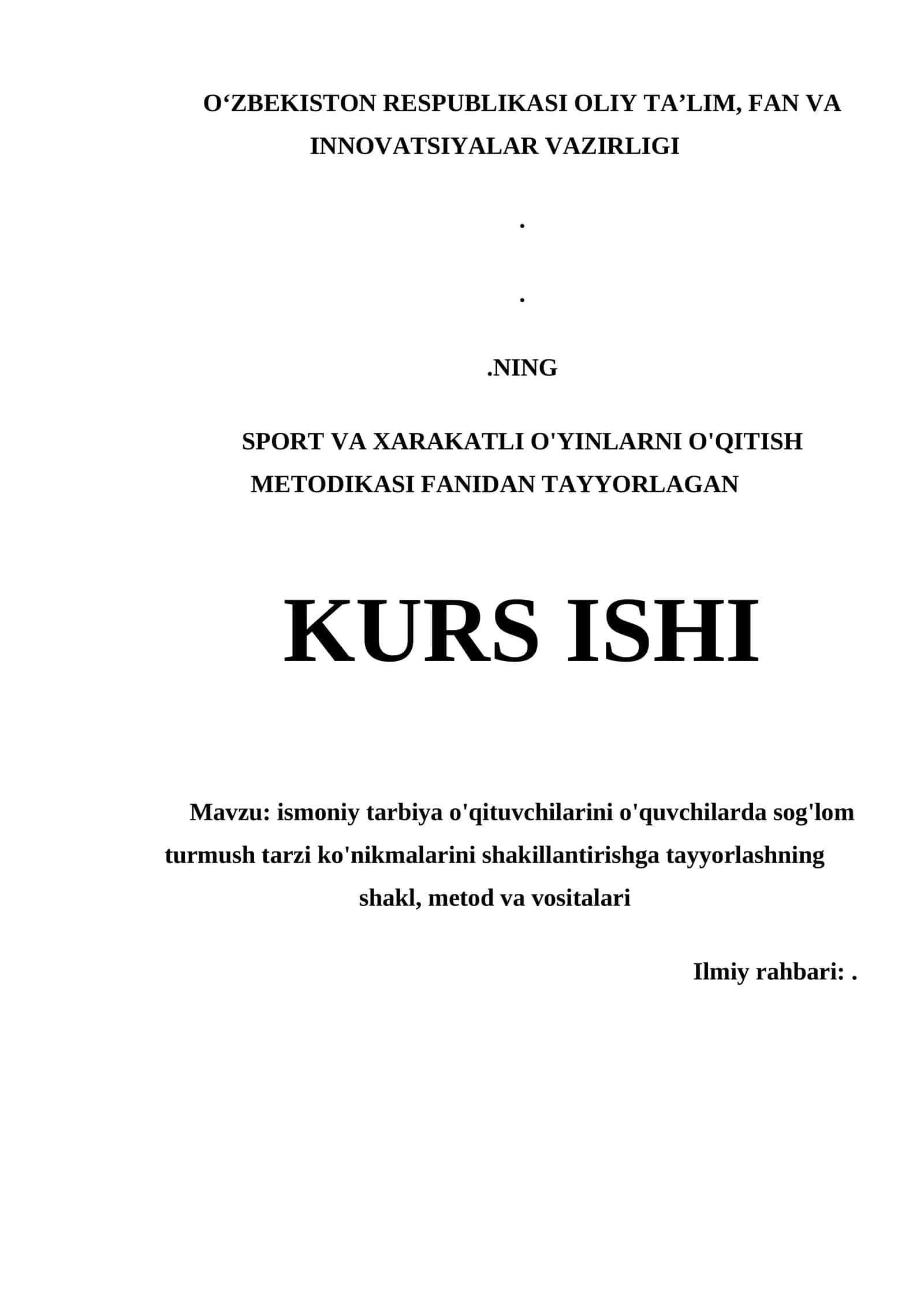 SPORT VA XARAKATLI O'YINLARNI O'QITISH METODIKASI FANIDAN TAYYORLAGAN KURS ISHI