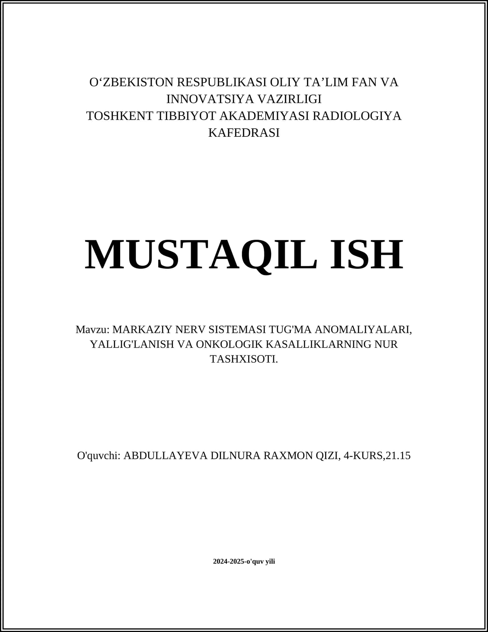 MARKAZIY NERV SISTEMASI TUG'MA ANOMALIYALARI, YALLIG'LANISH VA ONKOLOGIK KASALLIKLARNING NUR TASHXISOTI