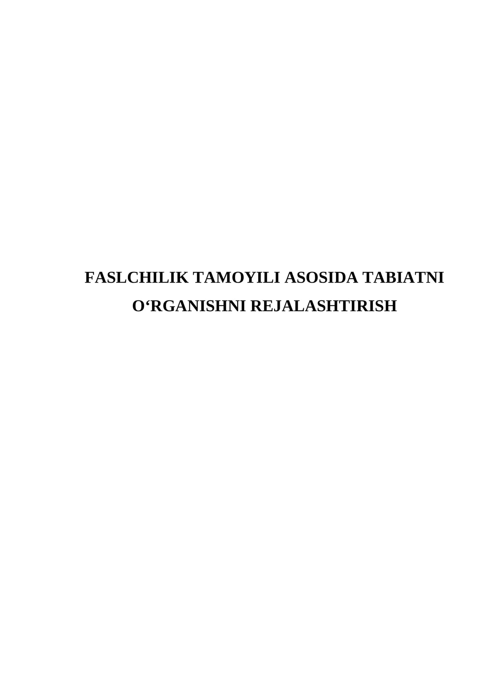 Faslchilik tamoyili asosida tabiatni o‘rganishni rejalashtirish