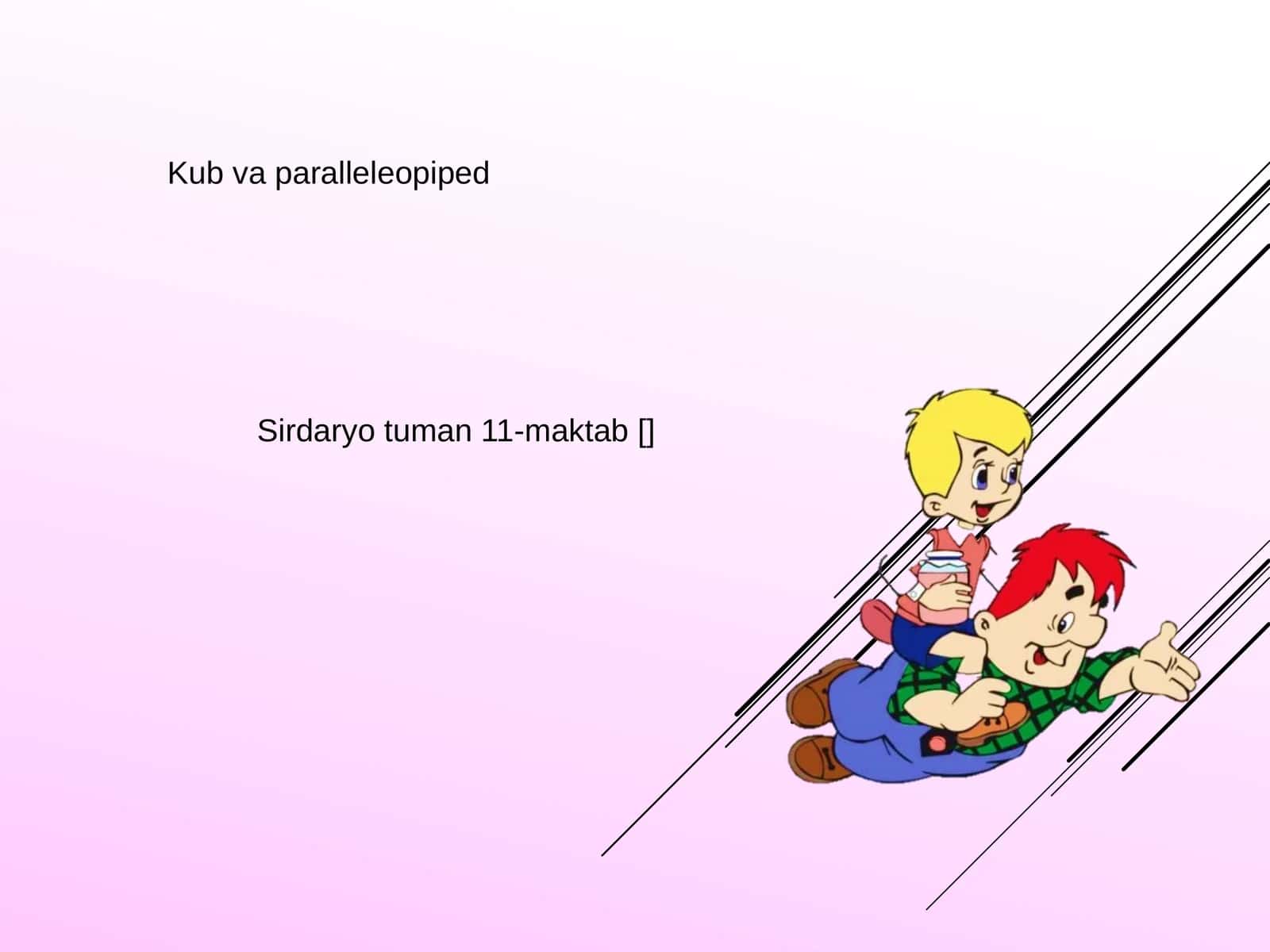 Kub va paralleleopiped