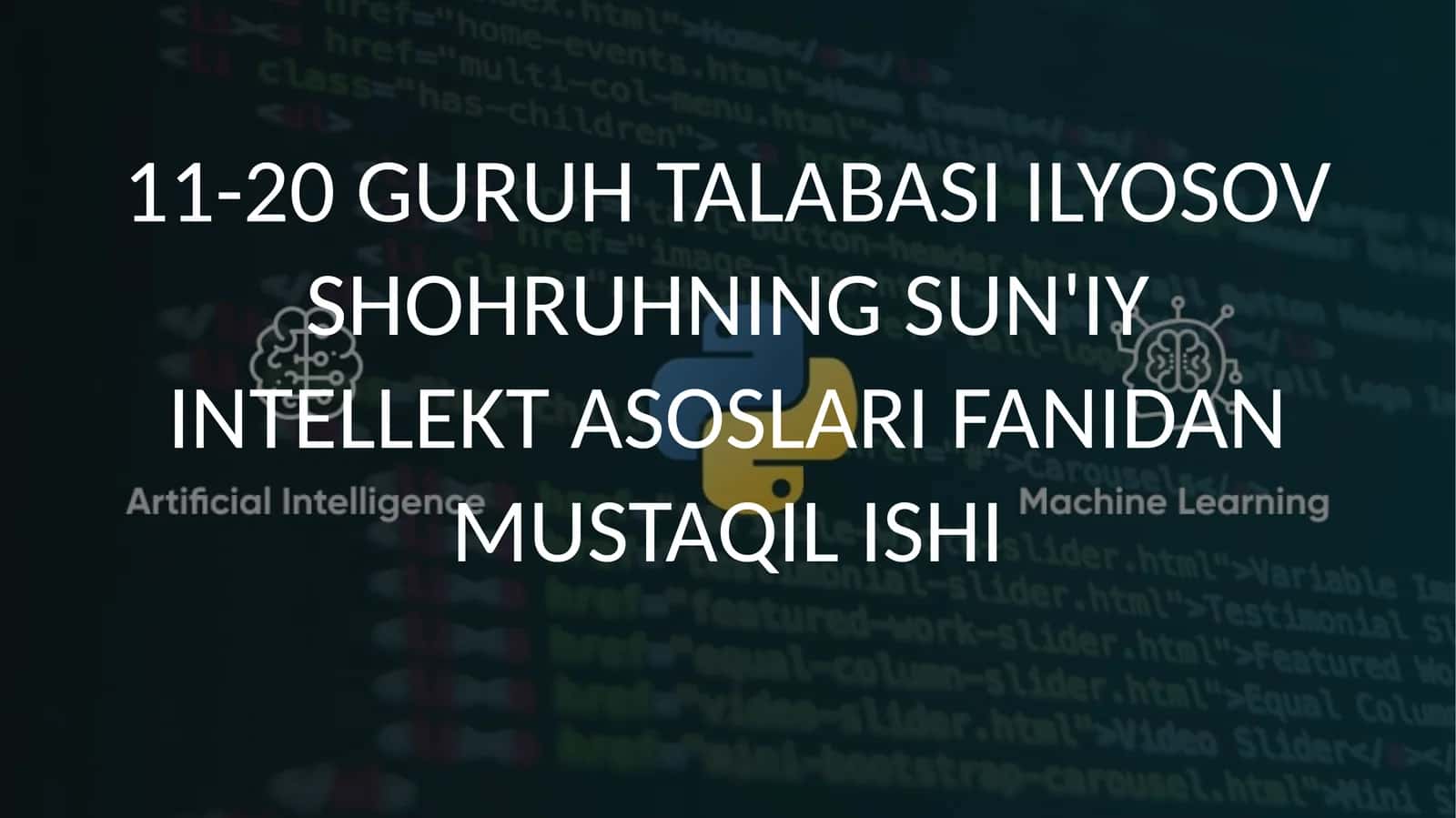 SHOHRUHNING SUN'IY INTELLEKT ASOSLARI