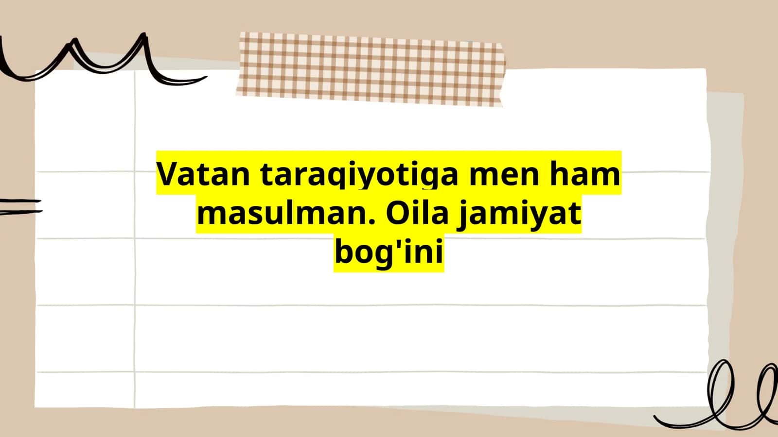 Vatan taraqqiyotiga men ham masulman; Oila jamiyat bog'ini