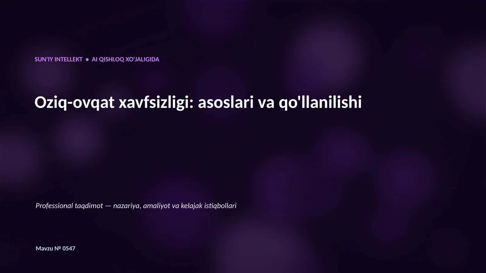 SUN'IY INTELLEKT • AI QISHLOQ XO'JALIGIDA