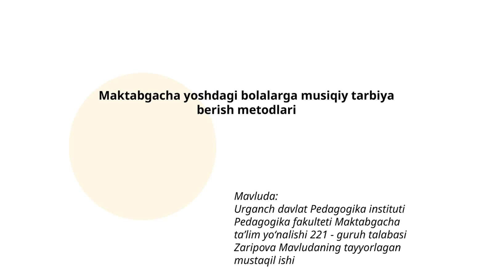 Maktabgacha yoshdagi bolalarga musiqiy tarbiya berish metodlari