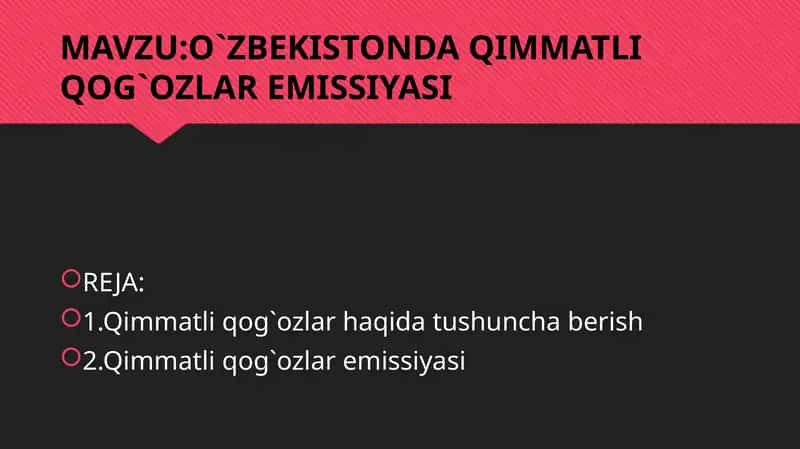 O`ZBEKISTONDA QIMMATLI QOG`OZLAR EMISSIYASI