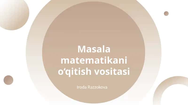 Masala matematikani o‘qitish vositasi