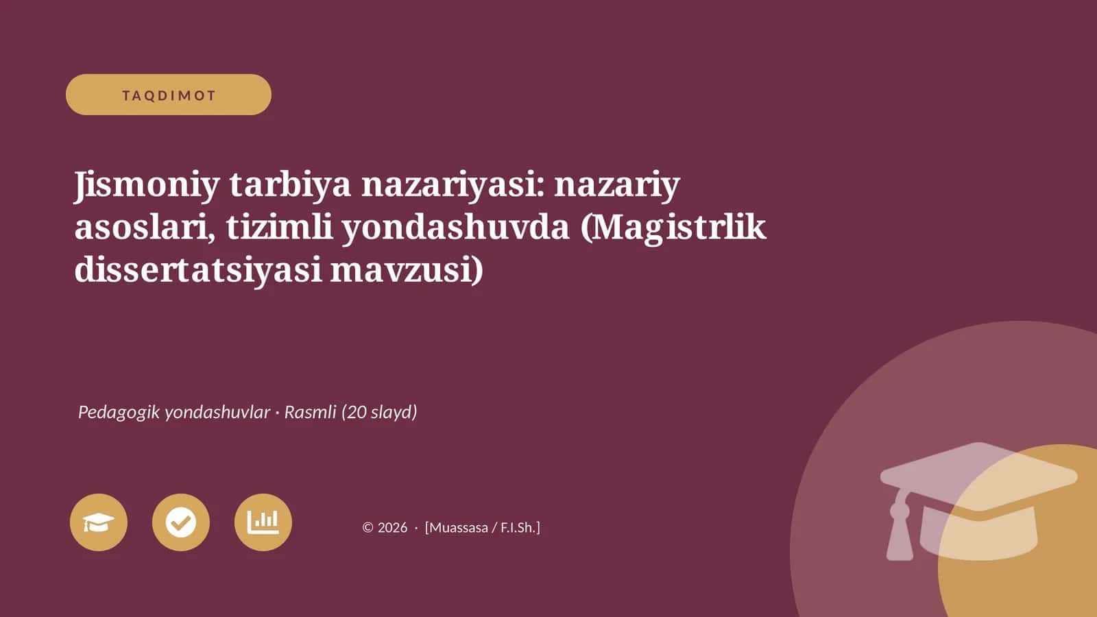 Jismoniy tarbiya nazariyasi: nazariy asoslari, tizimli yondashuvda (Magistrlik dissertatsiyasi mavzusi)
