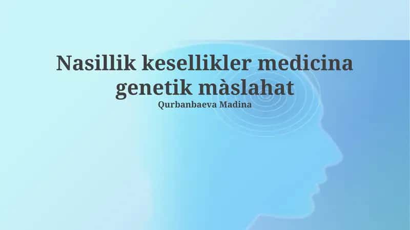 Nasillik kesellikler medicina genetik màslahat