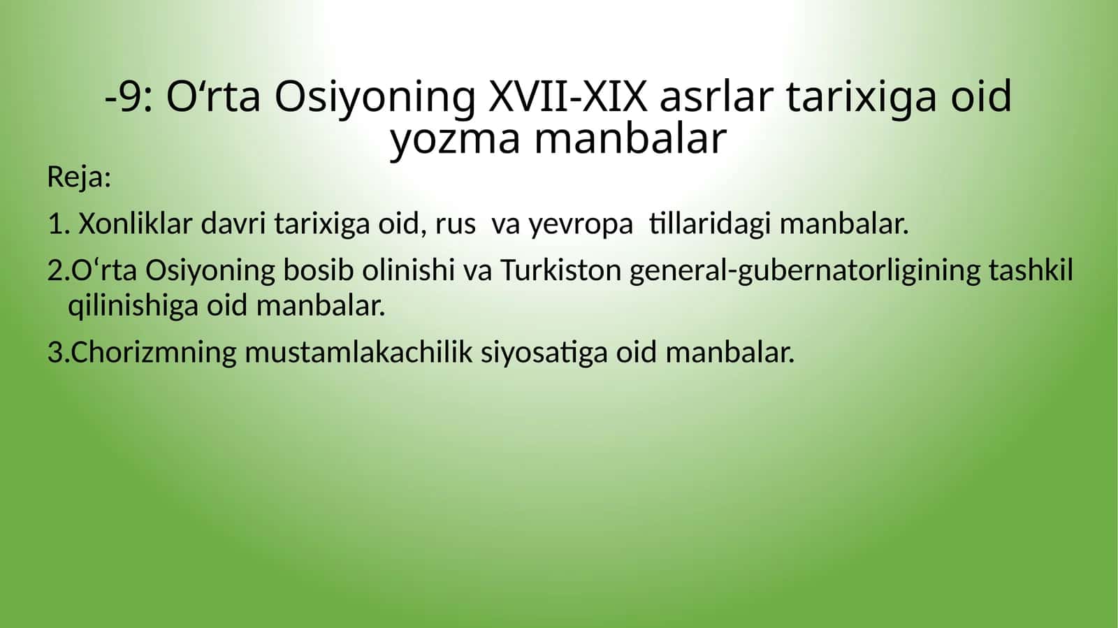 O‘rta Osiyoning XVII-XIX asrlar tarixiga oid yozma manbalar