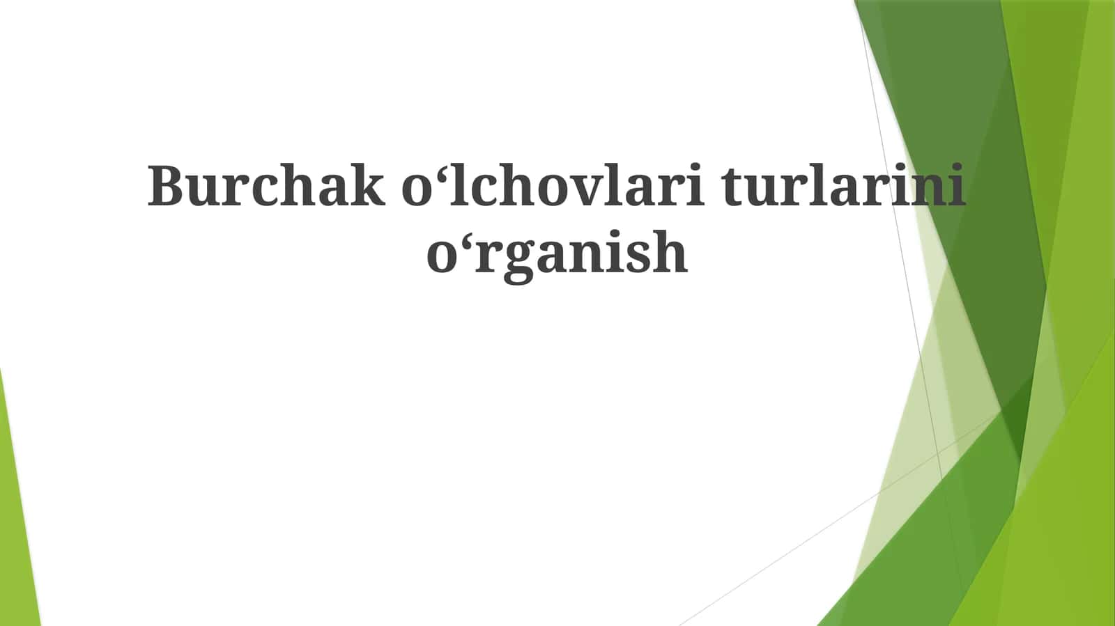 Burchako‘lchovlariturlarinio‘rganish