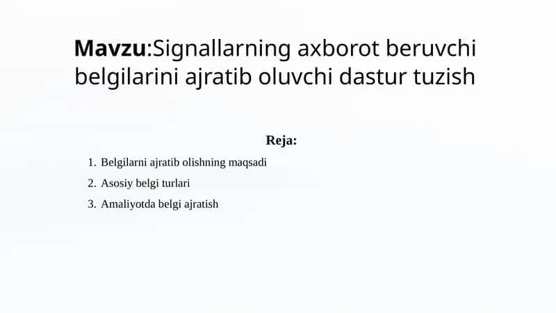Signallarning axborot beruvchi belgilarini ajratib oluvchi dastur tuzish