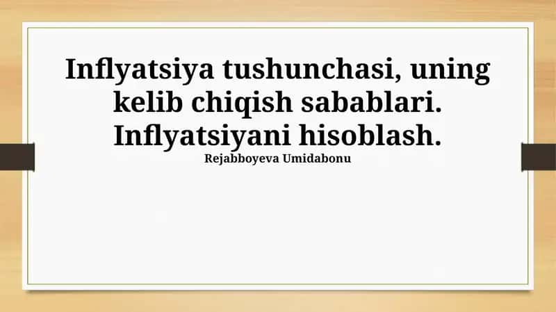 Inflyatsiya tushunchasi, uning kelib chiqish sabablari
