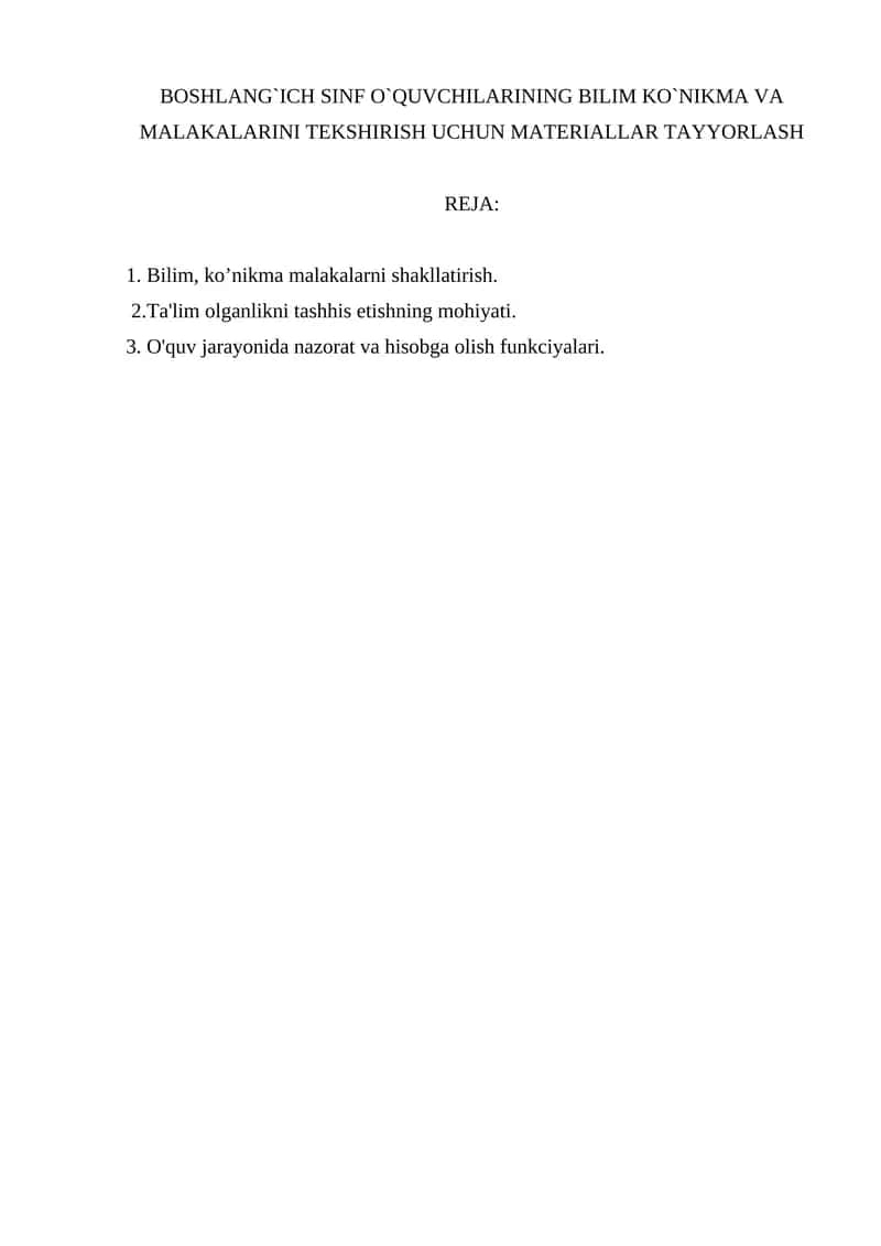 BOSHLANG`ICH SINF O`QUVCHILARINING BILIM KO`NIKMA VA MALAKALARINI TEKSHIRISH UCHUN MATERIALLAR TAYYORLASH