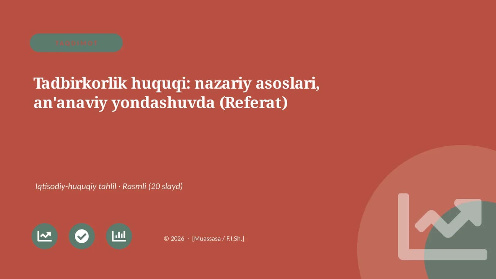 Tadbirkorlik huquqi: nazariy asoslari, an'anaviy yondashuvda (Referat)