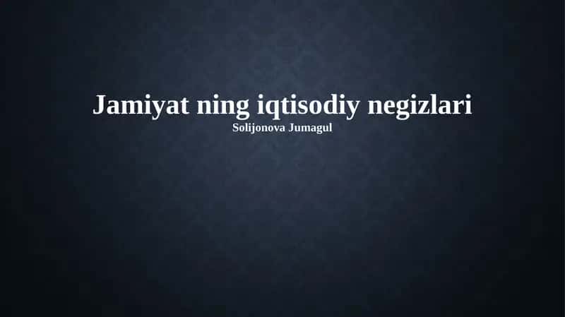 Jamiyat ning iqtisodiy negizlari