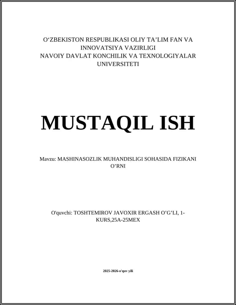 MASHINASOZLIK MUHANDISLIGI SOHASIDA FIZIKANI O’RNI