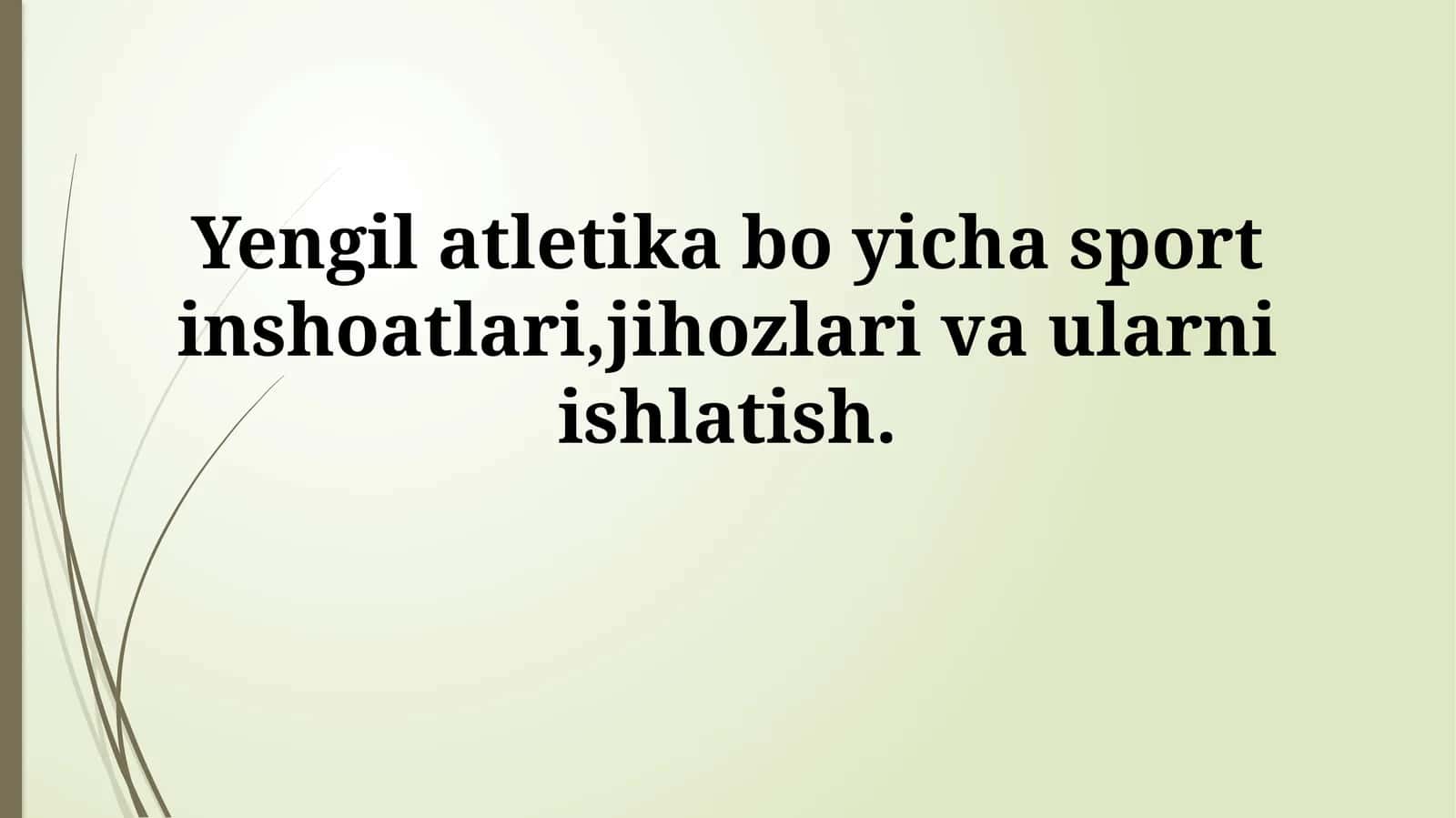 Yengil atletika bo yicha sport inshoatlari,jihozlari va ularniishlatish