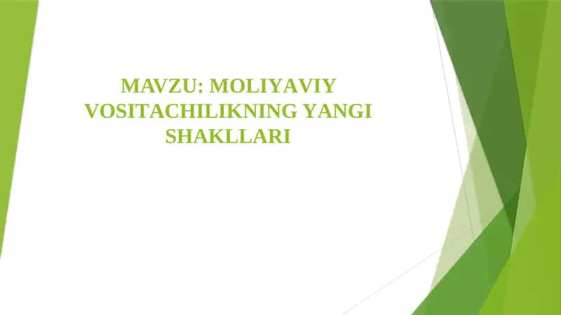 Mоliyаviy Vоsitаchilikning Yаngi Shаkllаri