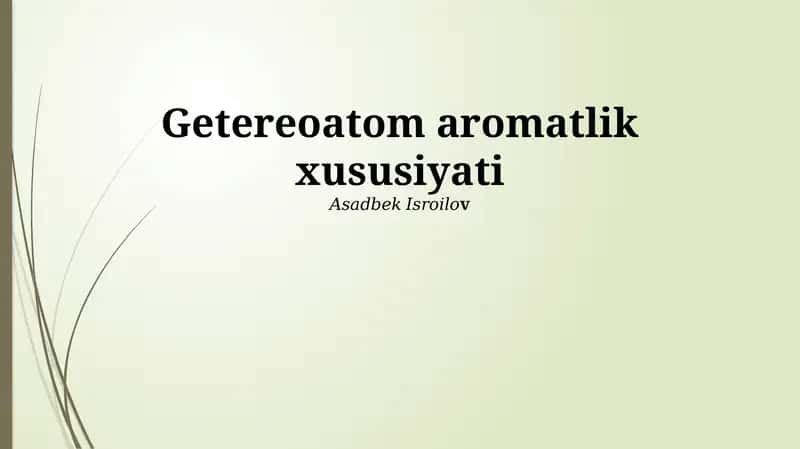 Heterotsiklik Birikmalarning Aromatikligi