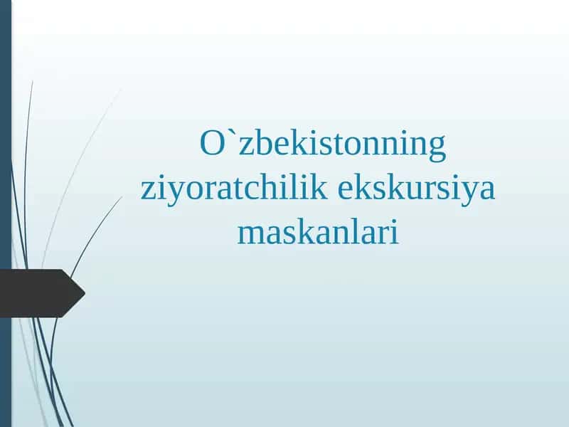 O`zbekistonning ziyoratchilik ekskursiyalar maskanlari