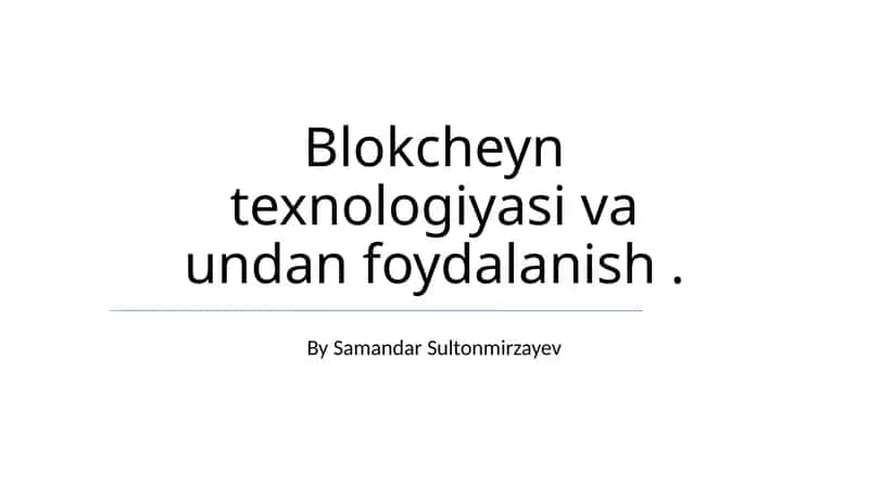 Blokcheyn Texnologiyasi