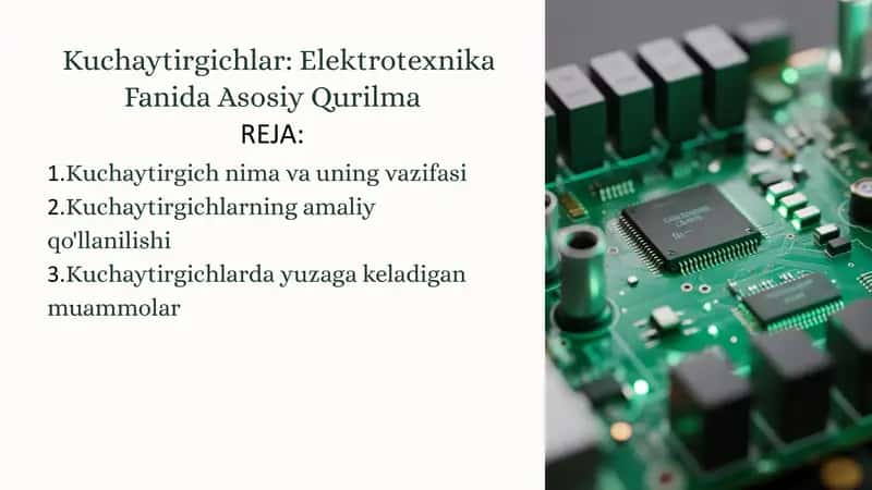 Kuchaytirgichlar: Elektrotexnika Fanida Asosiy Qurilma