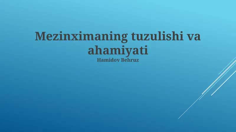 Mezinximaning tuzulishi va ahamiyati