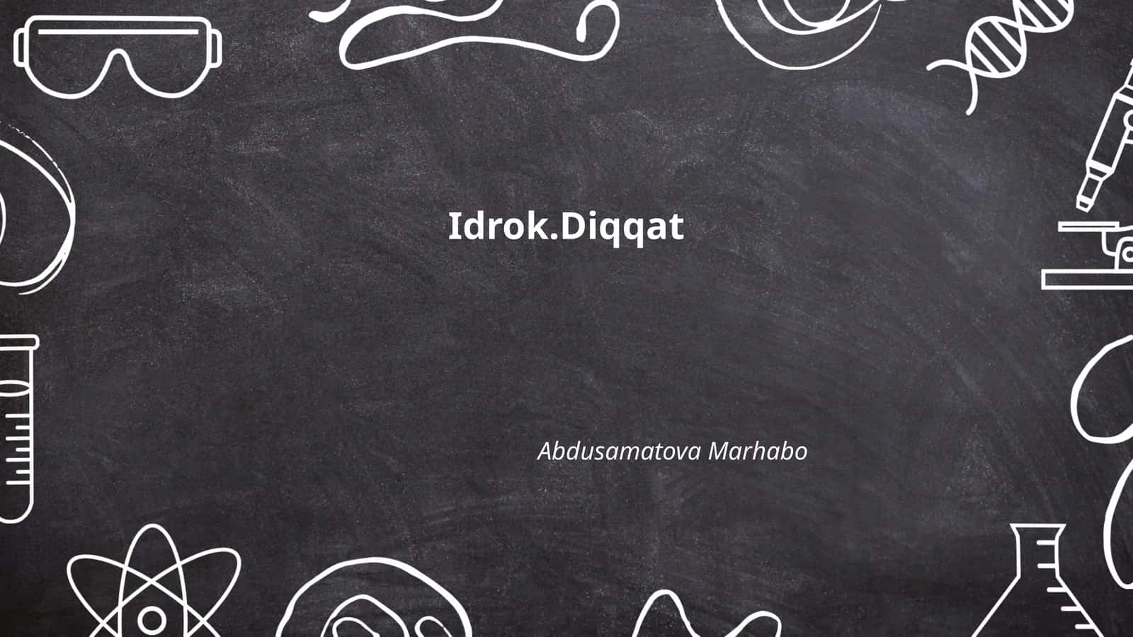 Idrok.Diqqat