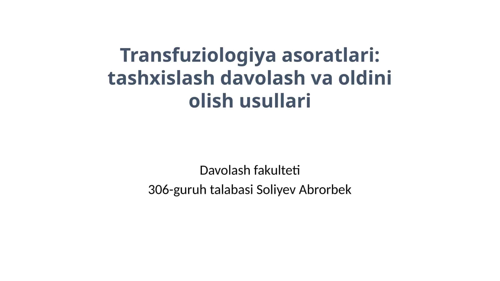 Transfuziologiya asoratlari: tashxislash davolash va oldini olish usullari