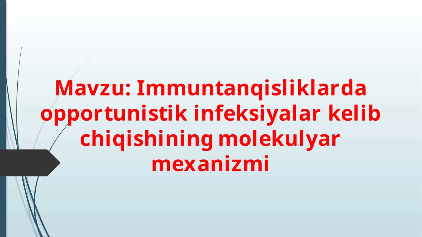 Immuntanqisliklarda opportunistik infeksiyalar kelib chiqishining molekulyar mexanizmi