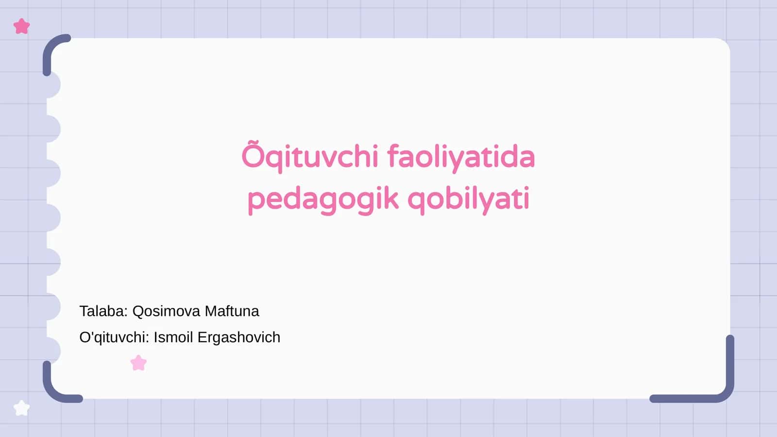 Õqituvchi faoliyatida pedagogik qobilyati